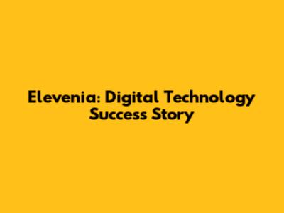 Elevenia: Digital Technology Success Story
