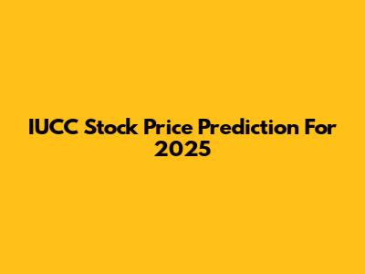 IUCC Stock Price Prediction For 2025